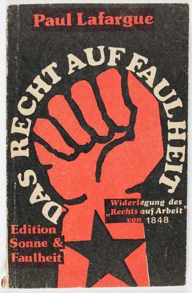 Cover der deutschen Ausgabe Buches "Das Recht auf Faulheit" von Paul Lafargue.